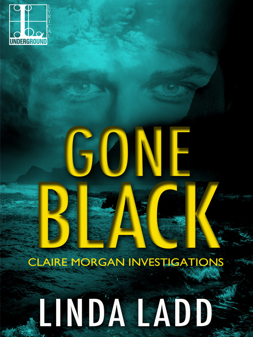 Title details for Gone Black by Linda Ladd - Available